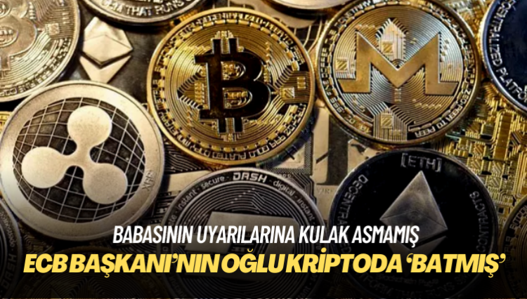 Avrupa Merkez Bankası başkanının oğlu kriptoda ‘batmış’
