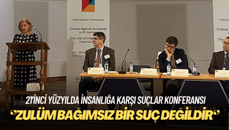 21’inci Yüzyılda İnsanlığa Karşı Suçlar Konferansı’nda ilk gün