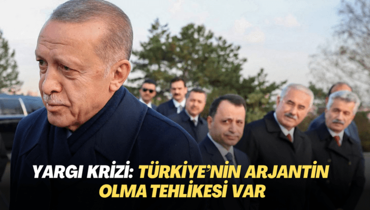 Ekonomi profesörü Özatay yargı krizini yorumladı: Türkiye’nin Arjantin olma tehlikesi var