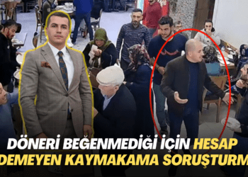 Döneri beğenmediği için hesap ödemeyen kaymakama soruşturma