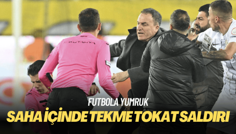 Hakem Halil Umut Meler’e saha içinde tekme tokat saldırı
