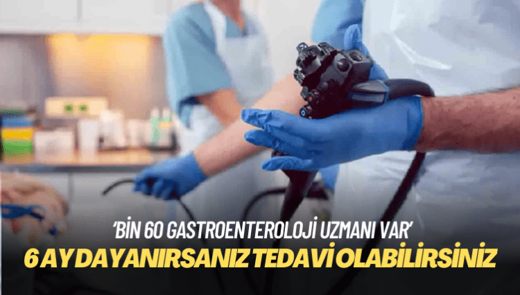6 ay dayanırsanız tedavi olabilirsiniz