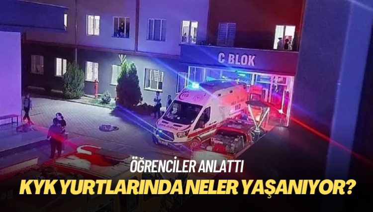 Öğrenciler anlattı: KYK yurtlarında neler yaşanıyor?