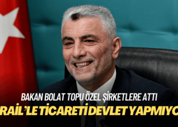 Bakan Bolat topu özel şirketlere attı: İsrail’le ticareti devlet yapmıyor