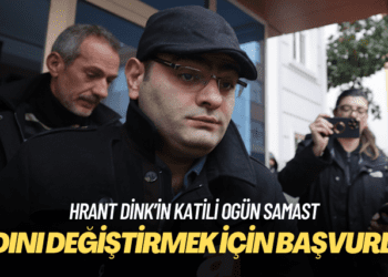Hrant Dink’in katili Ogün Samast, adını değiştirmek için başvuruda bulundu