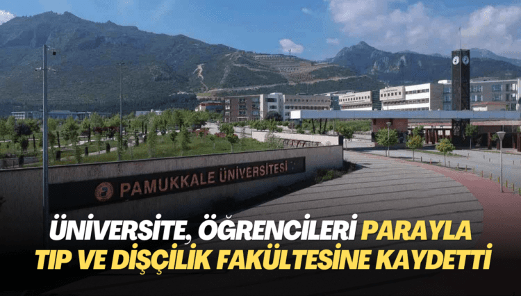 Üniversite, yabancı öğrencileri parayla tıp ve dişçilik fakültesine kaydetti