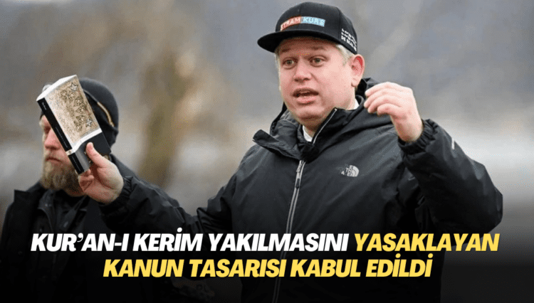 Kur’an-ı Kerim yakılmasını yasaklayan kanun tasarısı kabul edildi