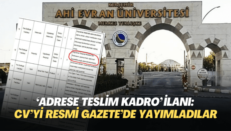 ‘Adrese teslim kadro’ ilanı: CV’yi Resmi Gazete’de yayımladılar