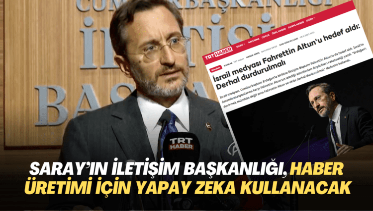 Saray’ın İletişim Başkanlığı, hızlı haber üretimi için yapay zeka kullanacak