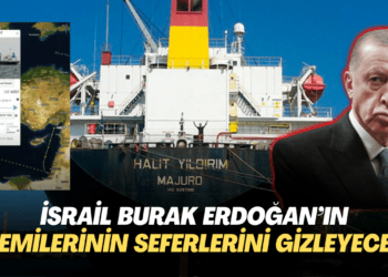 İsrail Burak Erdoğan’ın gemilerinin seferlerini gizleyecek