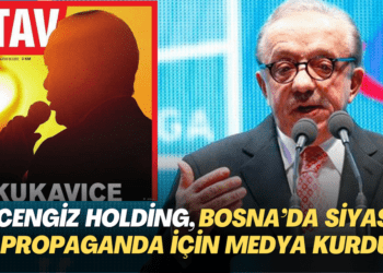 Cengiz Holding, Bosna Hersek’te ‘siyasi propaganda için’ medya şirketi kurdu