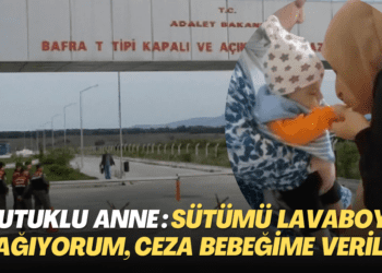 Tutuklu anne: Sütümü lavaboya sağıyorum, ceza 3 aylık bebeğime verildi