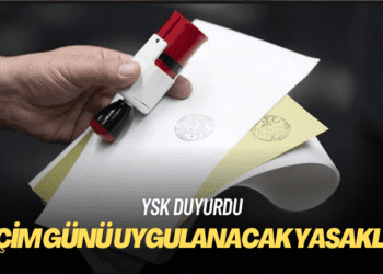 YSK, seçim günü uygulanacak yasakları duyurdu