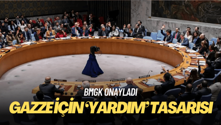 BMGK Gazze için ‘yardım’ tasarısını onayladı