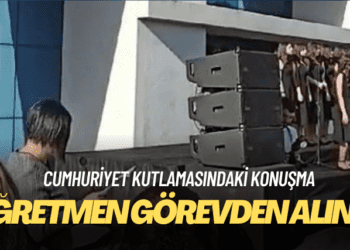 Cumhuriyet kutlamasındaki konuşması gündem olan öğretmen görevden alındı