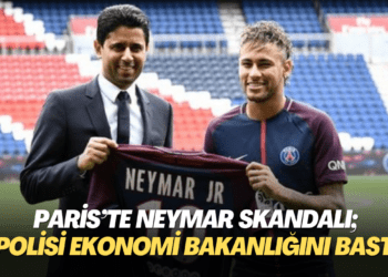 Paris’te Neymar skandalı; Fransız polisi Ekonomi Bakanlığını bastı