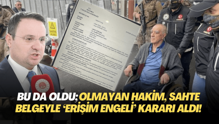 Bu da oldu; olmayan hakim, sahte belgeyle ‘erişim engeli’ kararı aldı!