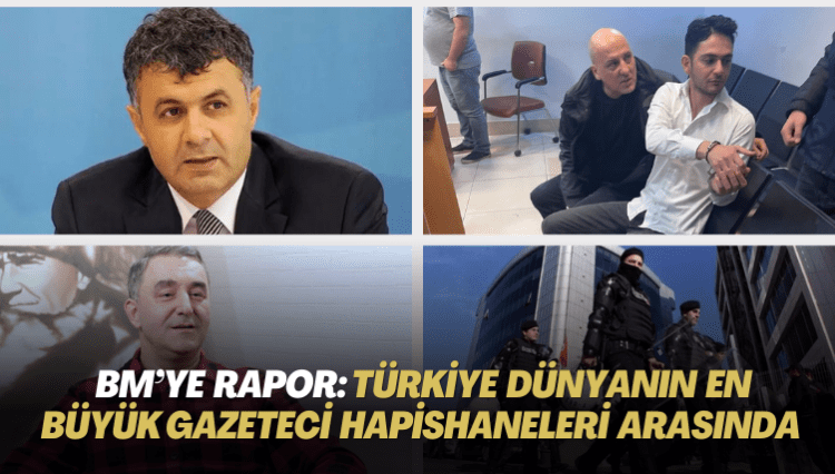 Basın derneklerinden BM’ye rapor: Türkiye dünyanın en büyük gazeteci hapishaneleri arasında