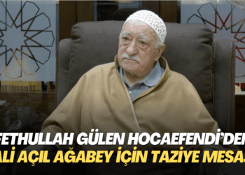 Fethullah Gülen Hocaefendi’den Ali Açıl ağabey için taziye mesajı: Vefalı dostum, hamiyetperver arkadaşım…