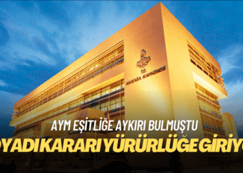 AYM’nin eşitliğe aykırı bulduğu soyadı kararı yürürlüğe giriyor