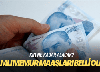 Zamlı memur maaşları belli oldu: Kim ne kadar alacak?