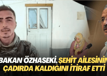 Bakan Özhaseki, sehit ailesinin çadırda kaldığını itiraf etti