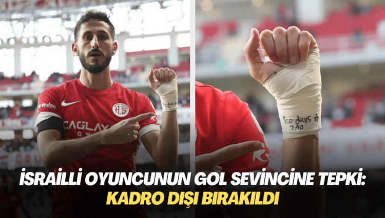 İsrailli oyuncunun gol sevinci tepki gördü: Kadro dışı bırakıldı