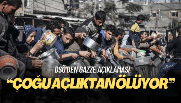 DSÖ: Gazze’de herkes aç, çoğu açlıktan ölüyor