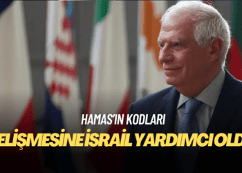 Borrell: Hamas’ın gelişmesine İsrail yardımcı oldu
