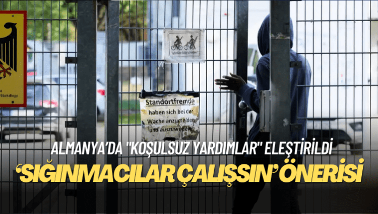 Almanya’da “sığınmacılar çalışsın” önerisi