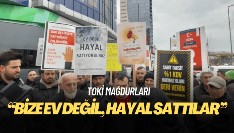 TOKİ mağdurları: Bize ev değil, hayal sattılar