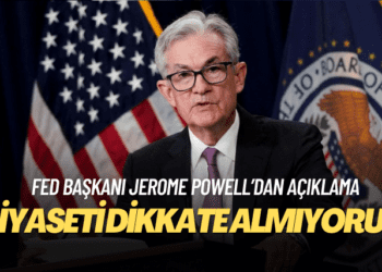 Fed: Kararlarımızda siyaseti dikkate almıyoruz