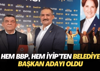 Hem BBP, hem İYİP‘ten Belediye Başkan adayı oldu