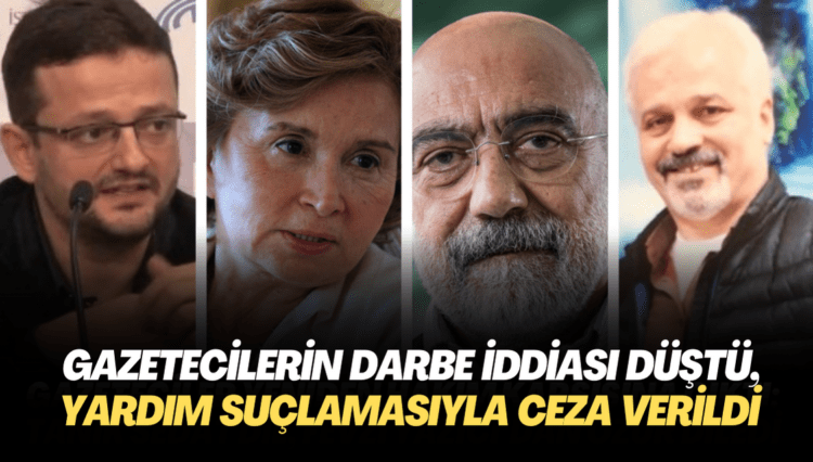 Gazetecilerin darbe iddiası düştü, yardım suçlamasıyla ceza verildi
