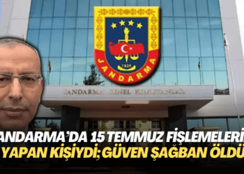 Jandarma’da 15 Temmuz fişlemelerini yapan kişiydi; Güven Şağban öldü