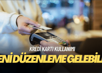 Kredi kartlarına yeni düzenleme gelebilir