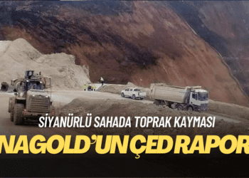 Anagold’un ÇED raporu: Toprak kayma riski yok