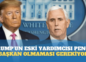 Trump’a eski yardımcısı Pence’den şok: “Başkan olmaması gerektiğini düşünüyorum”