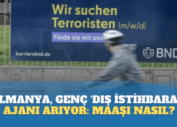 Almanya, afişle her meslekten genç ‘dış istihbarat’ ajanı arıyor: Maaşı nasıl?