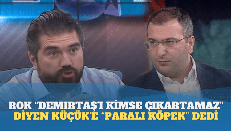 ROK “Demirtaş’ı kimse içeriden çıkartamaz” diyen Cem Küçük’e “paralı köpek” dedi