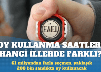 Yerel seçimler: Oy kullanma saatleri hangi illerde farklı?