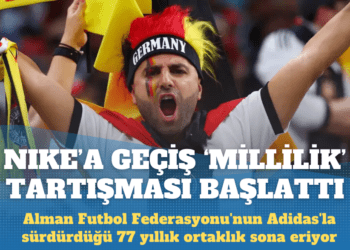 Adidas’tan Nike’a geçiş “millilik” tartışması başlattı