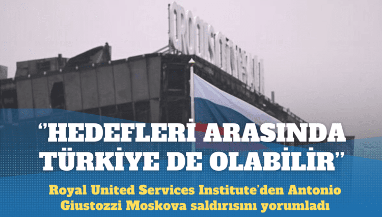 Terör uzmanı uyardı: Moskova’daki saldırıyı düzenleyen grubun bir sonraki hedefi Türkiye olabilir