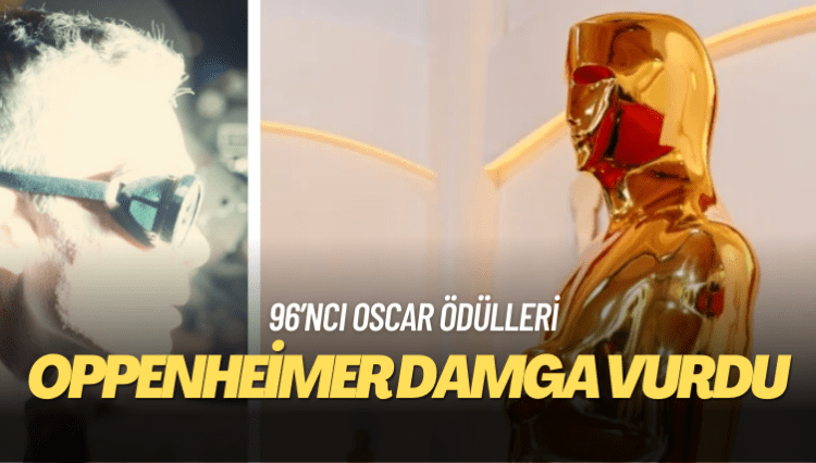 96’ncı Oscar Ödülleri: Oppenheimer damga vurdu
