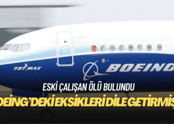 Boeing’deki eksikleri dile getiren eski çalışan ölü bulundu