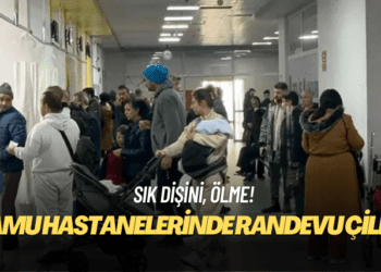 Kamu hastanelerinde randevu çilesi