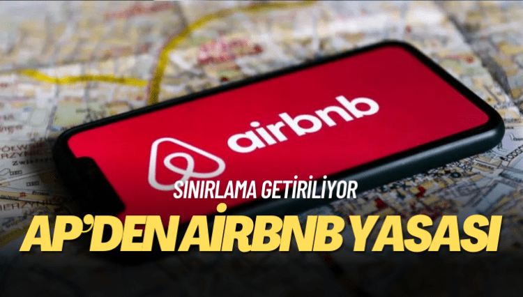 Avrupa Parlamentosu’ndan Airbnb yasası: Sınırlama getiriliyor