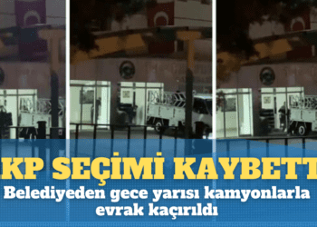 Seçimi kaybeden AKP’li  belediyeden gece yarısı kamyonlarla evrak kaçırıldı