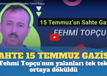 Sahte 15 temmuz Gazisi: Fehmi Topçu’nun yalanları tek tek ortaya döküldü