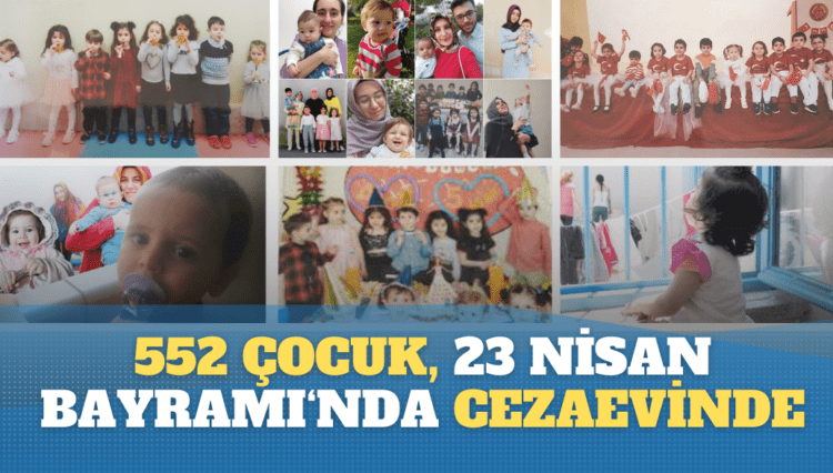 552 çocuk, 23 Nisan Bayramı’nda cezaevinde
